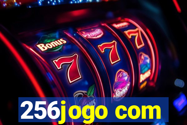 256jogo com
